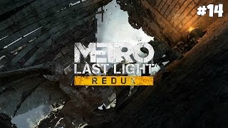 Metro: Last Light Redux - Прохождение #14: Наконец все в норме