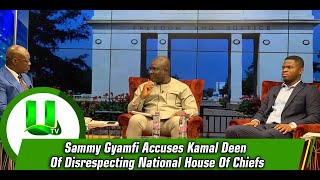 Sammy Gyamfi Accuses Kamal Deen Of Disrespecting National House Of Chiefs