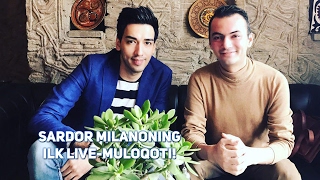 Sardor Milanoning ilk live-muloqoti!