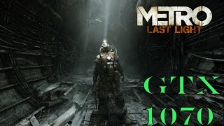 Metro Last Light Redux i5 6500 + gtx 1070