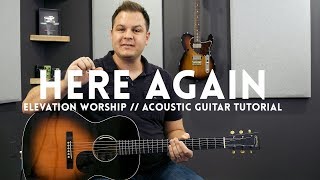 Here Again - Elevation Worship - Tutorial (acoustic guitar)