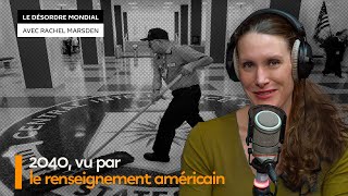 Quelles sont les menaces de l’avenir, selon le renseignement américain ?