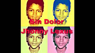Jhonny Lexus Sin Dolor