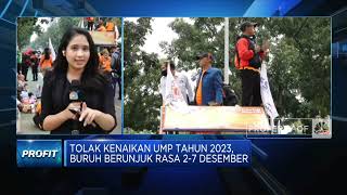 Tolak Kenaikan UMP 2023, Buruh Berunjuk Rasa 2-7 Desember
