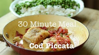 Cod Fish In Lemon Butter Sauce with Rice & Peas: 30 MINUTE MEAL
