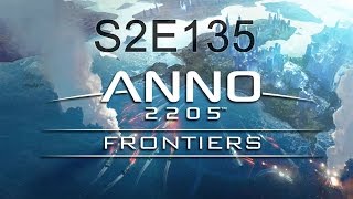 ANNO 2205 Gameplay Frontiers DLC Die Savik-Provinz [S02E135] HD Deutsch