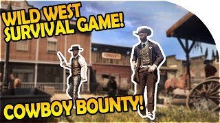 OPEN WORLD WILD WEST SURVIVAL GAME - COWBOY BOUNTY HUNTING - Wild West Online Gameplay (WWO Game)