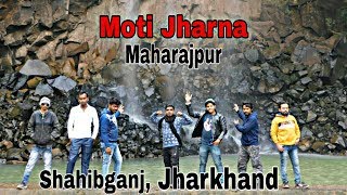 Moti Jharna of Maharajpur |Shahibganj,Jharkhand |GABBAR G