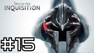 Прохождение Dragon Age: Inquisition Часть 15 [Проделки Гаспара] By Vlad
