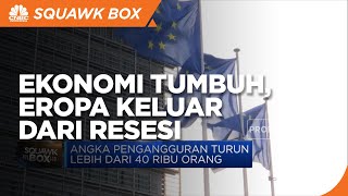 Ekonomi Tumbuh 2%, Uni Eropa Keluar Resesi