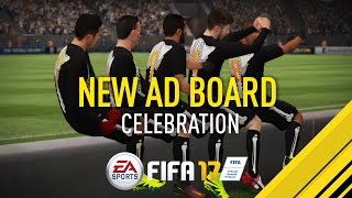 FIFA 17 | Amazing Ad Board Celebration
