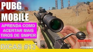 PUBG Mobile - Dicas #13 | ✅ Aprenda a acertar mais Tiros de Sniper ? em Movimento ?| + Vitoria ?