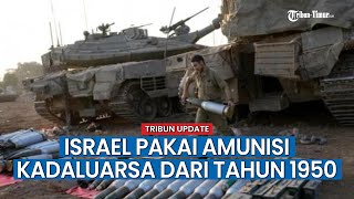 Media Israel Sebut IDF Gunakan Amunisi Kadaluarsa, Sisa Dari Perang Korea-Amerika Tahun 1950