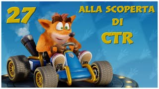 PICCOLI PASSI AVANTI - Alla scoperta di CTR #27