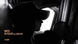 Matys - Fellas (feat. Krok Spet)