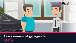 Tanaffus - Agar xamma rost gapirganda