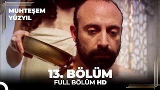 Muhteşem Yüzyıl - 13.Bölüm (HD)