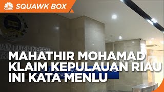 Kemenlu Buka Suara Soal Ucapan Mahathir Mohamad