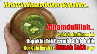 JARANG ORANG TAHU... TERNYATA HANYA RUTIN MINUM INI, TUBUH SEHAT BEBAS DIABETES SELAMANYA