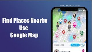 How Make Search Nearby Place use google Map