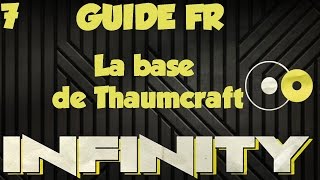 FTB infinity - Guide ep.7 - La base de Thaumcraft