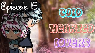 〖 Cold Hearted Lovers • Episode 15 • Gay Gacha Life Story 〗