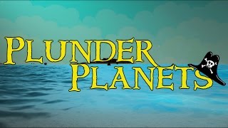 Plunder Planets Trailer