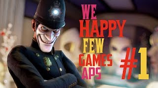WE HAPPY FEW | Я несу вам радость! #1