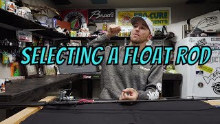 "How-To" Choosing The Right Float Fishing Rod