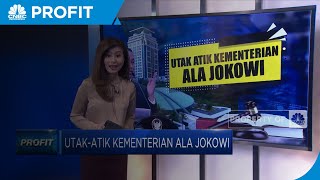 Utak-atik Kementerian ala Jokowi