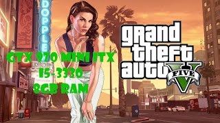 Grand Theft Auto V I5-3330/Gtx 970 mini itx