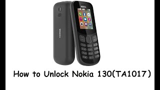 NOKIA 130 (TA-1017) UNLOCK/RESET USER CODE / SECURITY CODE
