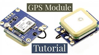 GPS Module Tutorial | GPS NEO 6M/7M/8M