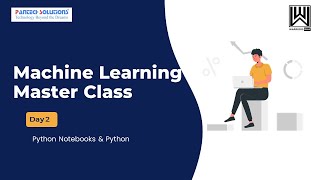 Machine Learning Master Class | Day - 2