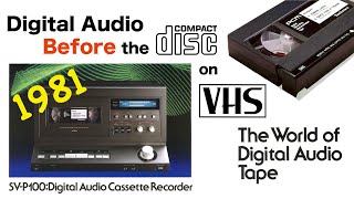 Digital Audio on VHS - in 1981 : D.A.T. before DAT - The Technics SV-P100