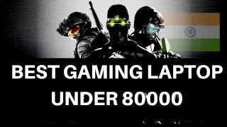 Top 10 Best Gaming Laptop Under 80000 Rupees India