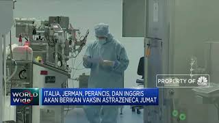 Sejumlah Negara Eropa Lanjutkan Pemberian Vaksin Astrazeneca