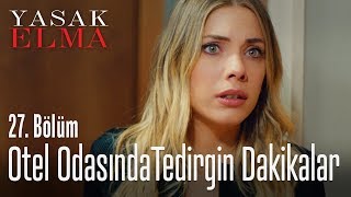 Otel odasında Halit'e yakalandılar - Yasak Elma 27. Bölüm