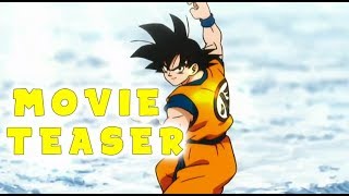 DRAGON BALL SUPER - NEW MOVIE TEASER [HD]