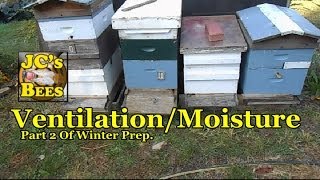 Preparing Honeybees For Winter/ Ventilation/ Part 2 of 6