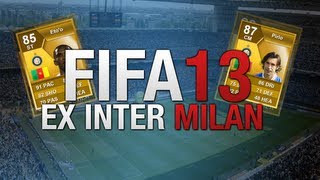 FIFA 13 - 'EX Inter Milan Squad/Team' "Eto'o, Pirlo, Sneijder and MORE!"