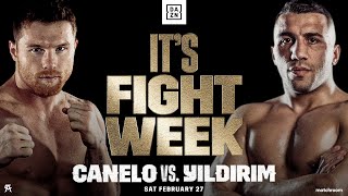 Canelo vs. Yildirim: Fight Week Is Here