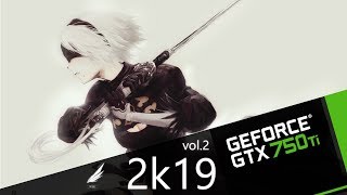 Тест GTX750Ti под 2019 год - дополнение vol.2 | Tech blog by VR109