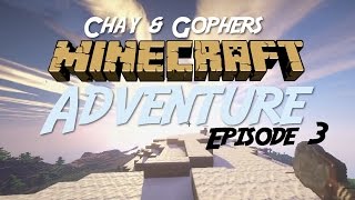 MINECRAFT Adventure #3: Chay & Gopher build a little bridge