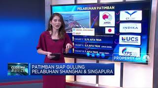 Patimban Siap Gulung Pelabuhan Shanghai & Singapura