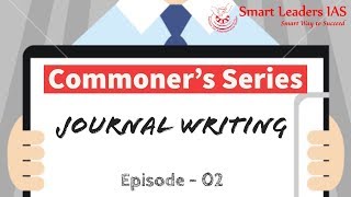 Journal writing | Commoner's Series | Episode - 02 | Smart Leaders IAS | Chennai