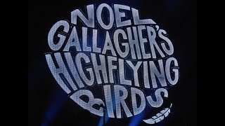 Noel Gallaghers High Flying Birds - A Simple Game Of Genius