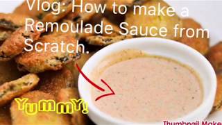 Cooking tutorial:,How to make a Remoulade Sauce