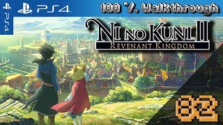 Ni No Kuni 2: Revenant Kingdom - 100% Walkthrough - Part 82 (100% Guide - All Collectibles)