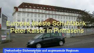 Peter Kaiser - Europas älteste Schuhfabrik